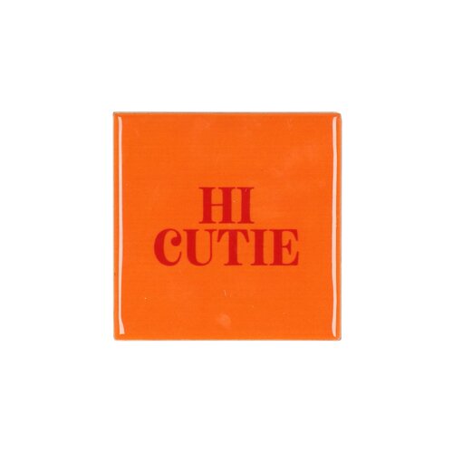 Quote tegel 'Hi Cutie' oranje - B 10 X H 10 X D 1 Cm