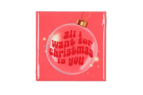 Tile All I Want For Christmas L 10 x B 10 cm