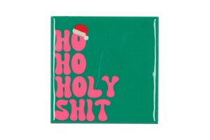 Tile Ho Ho Holy Shit L 10 x B 10 cm