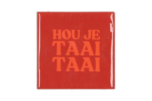 Tile Hou Je Taai Taai L 10 x B 10 cm