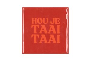 Tile Hou Je Taai Taai L 10 x B 10 cm