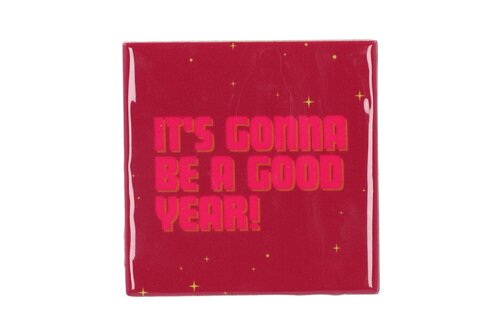 Tile It's Gonna Be A Good Year L 10 x B 10 cm
