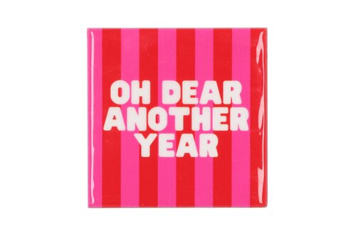 Tile Oh Dear Another Year L 10 x B 10 cm