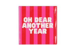 Tile Oh Dear Another Year L 10 x B 10 cm