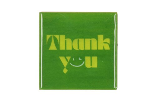 TILE THANK YOU GREEN 10X10X1CM